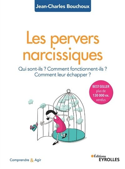 Front cover_Les pervers narcissiques : qui sont-ils ? Comment fonctionnent-ils ? Comment leur échapper ?