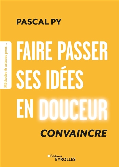 Front cover_Faire passer ses idées en douceur