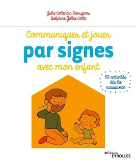 Front cover_Communiquer et jouer par signes avec mon enfant