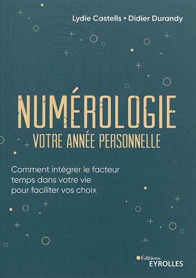 Front cover_Numérologie, votre année personnelle : comment intégrer le facteur temps dans votre vie pour faciliter vos choix