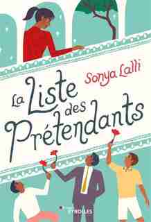 La Liste Des Prétendants by Sonya Lalli
