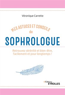 Front cover_Mes astuces et conseils de sophrologue
