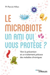 Front cover_Le microbiote intestinal, un ami qui vous protège ?