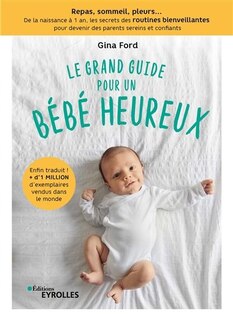 Couverture_Le grand guide pour un bébé heureux