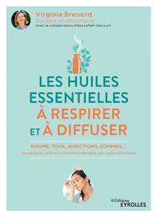 Couverture_Les huiles essentielles à respirer et à diffuser