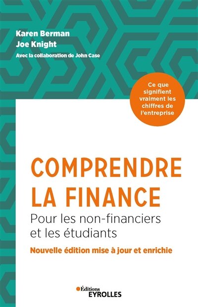 Front cover_Comprendre la finance : pour les non-financiers et les étudiants : ce que signifient vraiment les chiffres de l'entreprise