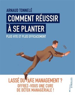 Front cover_Comment réussir à se planter plus vite et plus efficacement