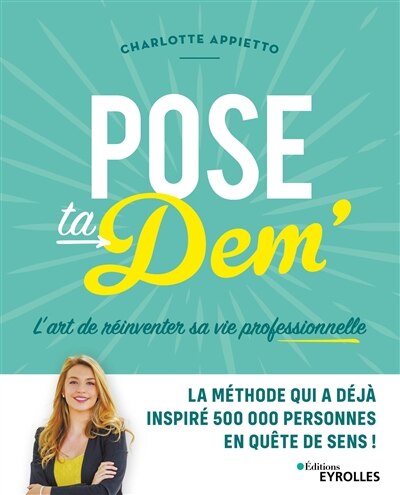 Couverture_Pose ta dem' : l'art de réinventer sa vie professionnelle