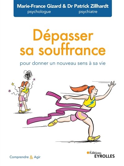 Front cover_Dépasser sa souffrance pour donner un nouveau sens à sa vie