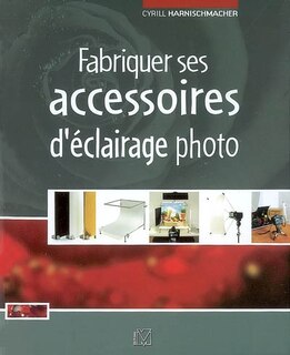 Front cover_Fabriquer ses accessoires d'éclairage photo