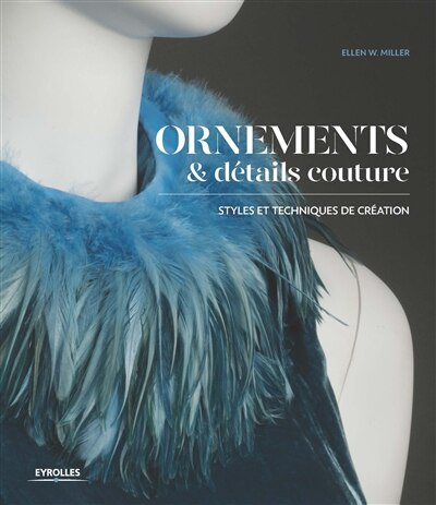 Front cover_Ornements et détails couture : styles et techniques de création