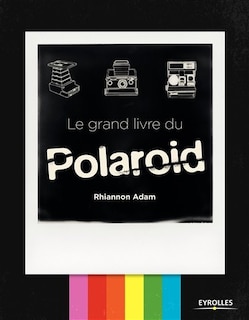 Front cover_Le Grand Livre Du Polaroid