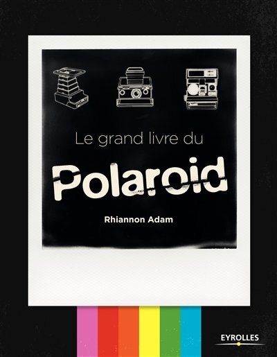Front cover_Le Grand Livre Du Polaroid
