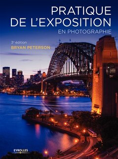 Front cover_PRATIQUE DE L'EXPOSITION EN PHOTOGRAPHIE