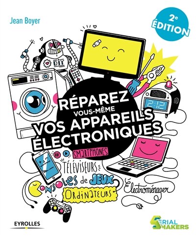 Front cover_Réparez vous-même vos appareils électroniques