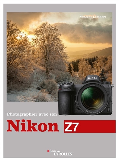 Couverture_Photographier avec son Nikon Z7