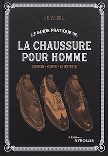 Front cover_Le guide pratique de la chaussure pour homme