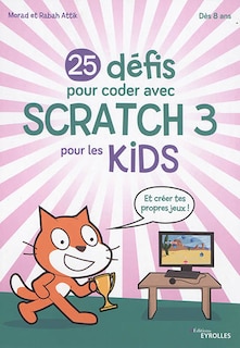 Couverture_25 défis pour coder avec Scratch 3 pour les kids