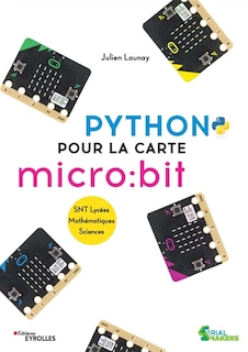 Front cover_Python pour la carte micro:bit : SNT lycées, mathématiques, sciences