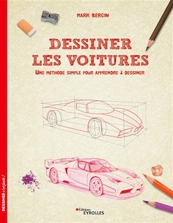 Couverture_Dessiner les voitures : une méthode simple pour apprendre à dessiner