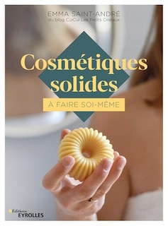 Couverture_COSMÉTIQUES SOLIDES À FAIRE SOI-MÊME