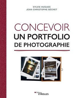 Front cover_CONCEVOIR UN PORTFOLIO DE PHOTOGRAPHIE
