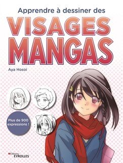 Front cover_Apprendre à dessiner des visages mangas