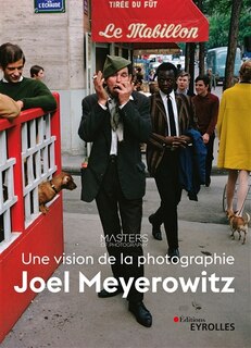 Front cover_Joel Meyerowitz : une vision de la photographie