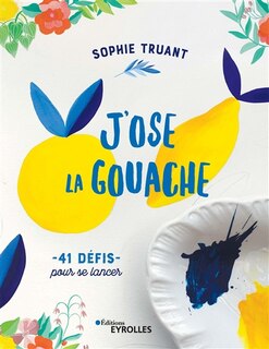 Front cover_J'ose la gouache !