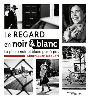 Front cover_Le regard en noir & blanc