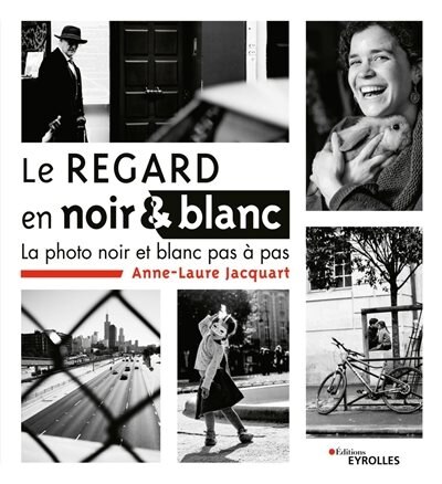 Front cover_Le regard en noir & blanc