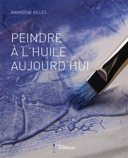 Front cover_Peindre à l'huile aujourd'hui