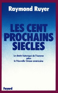 Couverture_Les Cent prochains siècles