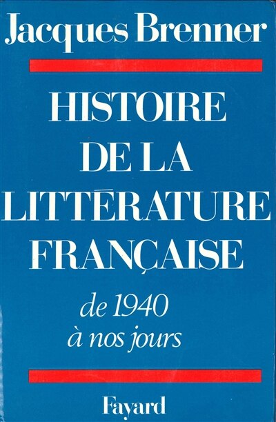 Couverture_Histoire de la littérature française de 1940 à aujourd'hui