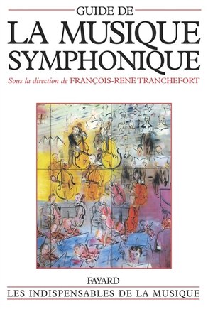 GUIDE DE LA MUSIQUE SYMPHONIQUE