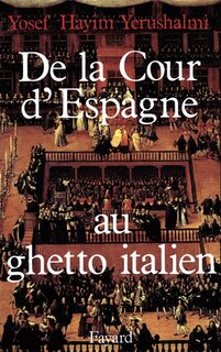 Front cover_De la cour d'Espagne au ghetto italien