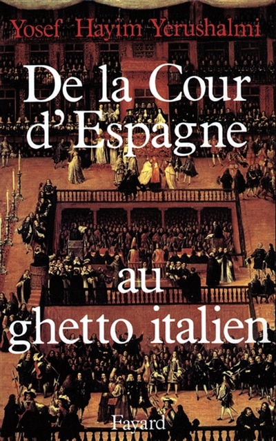Front cover_De la cour d'Espagne au ghetto italien