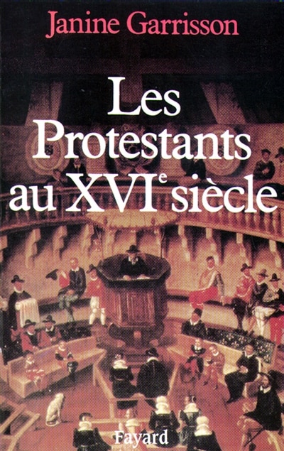 Front cover_Les Protestants au XVIe siècle