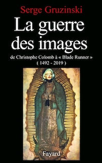 GUERRE DES IMAGES (LA)