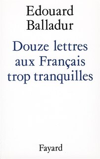 Couverture_Douze lettres aux Français trop tranquilles