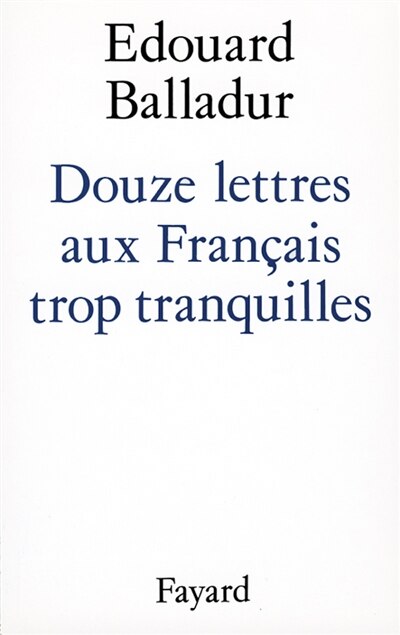 Couverture_Douze lettres aux Français trop tranquilles