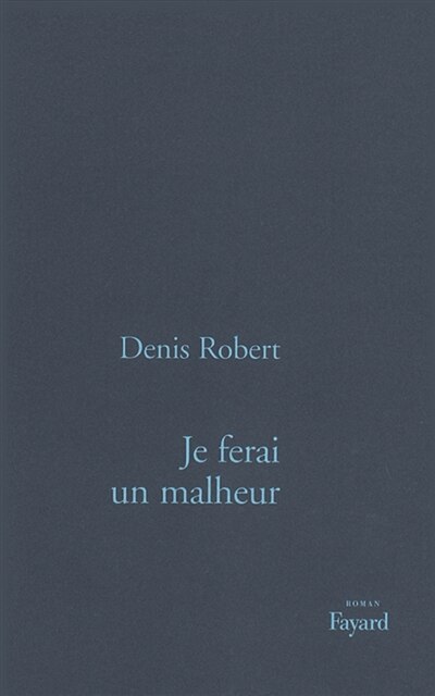 Couverture_Je ferai un malheur