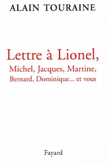 Front cover_Lettre à Lionel, Michel, Jacques, Martine, Dominique... et vous