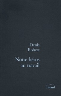 Couverture_Notre héros au travail