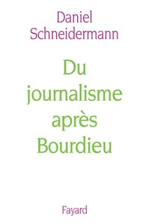 Front cover_Du journalisme après Bourdieu