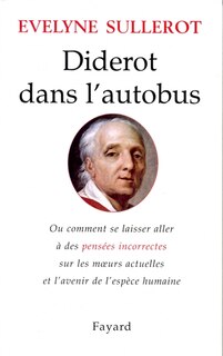 Couverture_Diderot dans l'autobus ou Comment se laisser aller à des pensées incorrectes sur les moeurs actuelles et l'avenir de l'espèce humaine