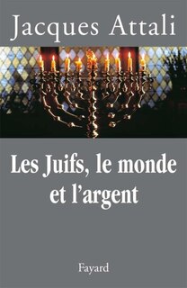 Front cover_Les Juifs, le monde et l'argent : histoire économique du peuple juif