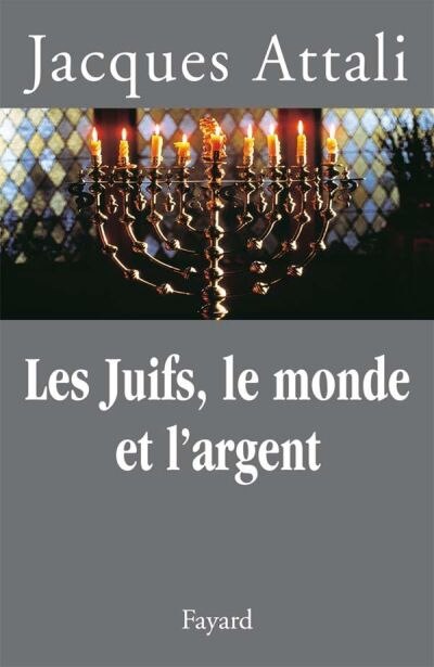 Front cover_Les Juifs, le monde et l'argent : histoire économique du peuple juif