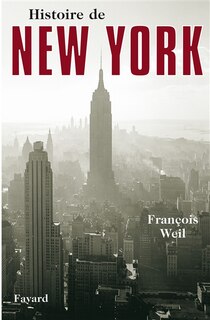 Histoire de New York: Édition augmentée