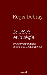 Couverture_Le si&egrave;cle et la r&egrave;gle